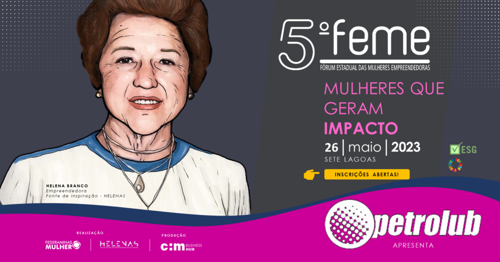 Fórum Estadual da Mulher Empreendedora │ FEME 2023, Sete Lagoas MG - 5ª Edição