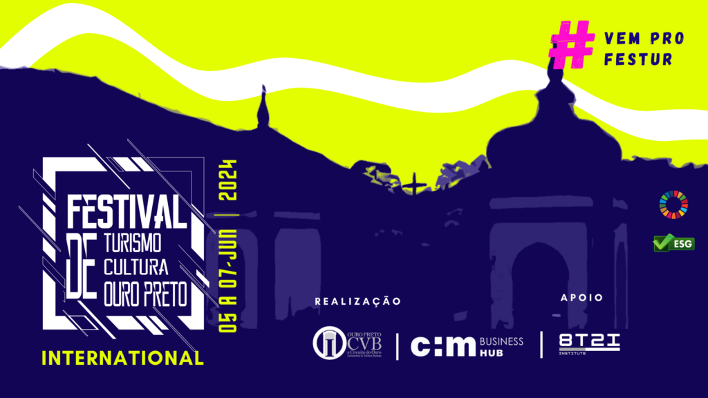 FESTUR 2024 │ Festival Internacional de Turismo e Cultura de Ouro Preto - 4ª Edição